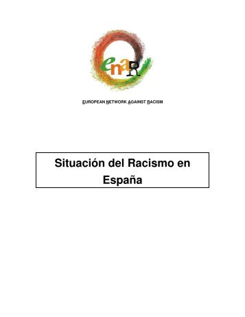 Situación del Racismo en España. EUROPEAN NETWORK ...