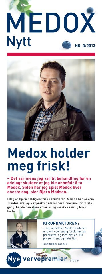 Medox holder meg frisk! vervepremier Nye