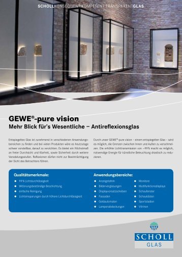 GEWE®-pure vision Mehr Blick für's Wesentliche - Schollglas
