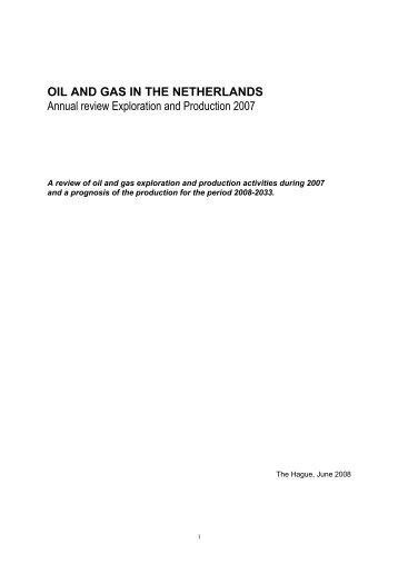 OIL AND GAS IN THE NETHERLANDS Annual review Exploration ...