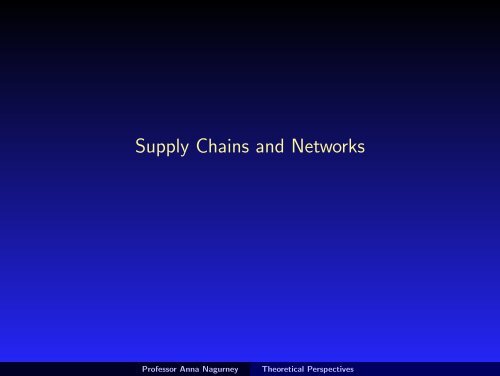 Operations Management and Supply Chain Network Theory