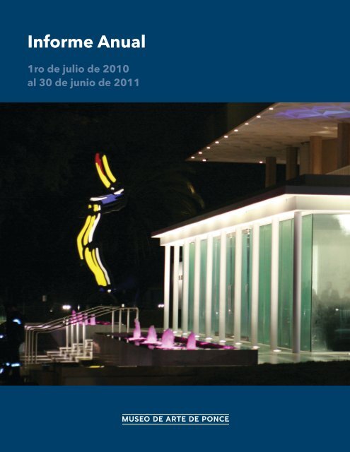 Informe Anual, 2010 - 2011 - Museo de Arte de Ponce