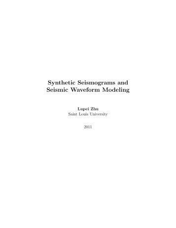 Synthetic Seismograms and Seismic Waveform Modeling