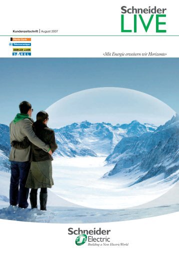 «Mit Energie erweitern wir Horizonte» - Schneider Electric (Schweiz)