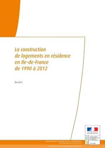 La construction de logements en rÃ©sidence en Ile-de-France ... - Driea