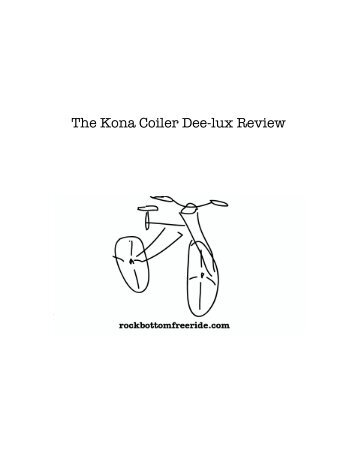 The Kona Coiler Dee-lux Review