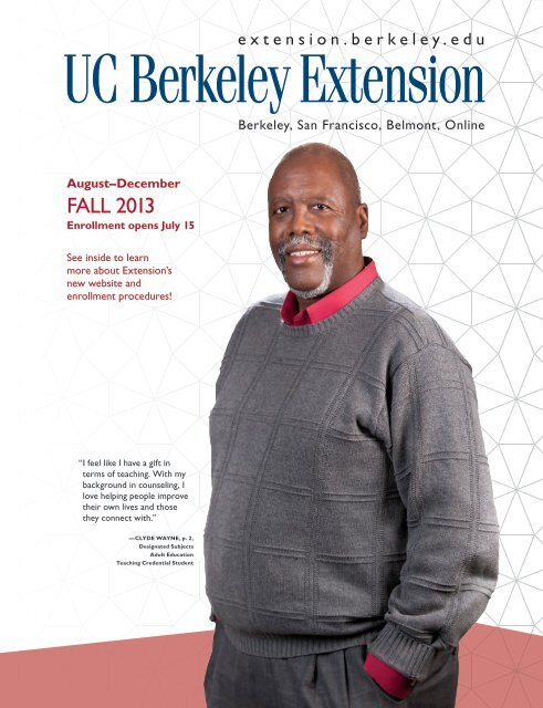 Download the Fall 2013 Catalog - UC Berkeley Extension ...