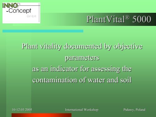 Plant vitality as an indication to assess the contamination of soil and ...