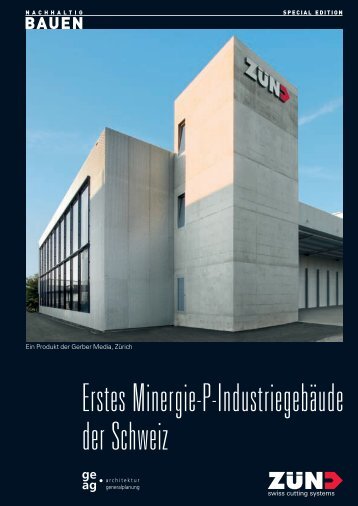 Erstes Minergie-P-IndustriegebÃ¤ude der Schweiz - Gerber Media