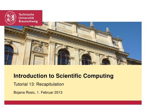 Introduction to Scientific Computing - Tutorial 13: Recapitulation