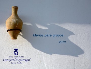 2010 Group Menu - Hotel Cortijo "El Esparragal"