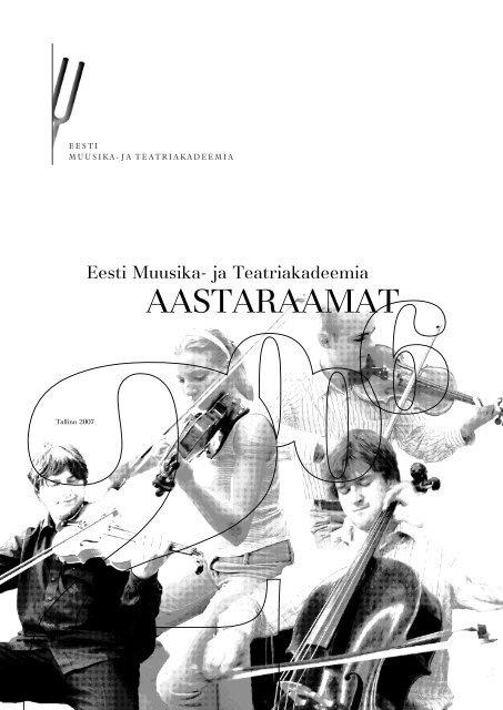 2006 (.pdf) - Eesti Muusika- ja Teatriakadeemia