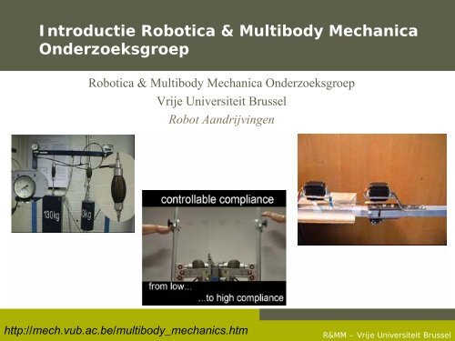 Introductie Robotica & Multibody Mechanica Onderzoeksgroep