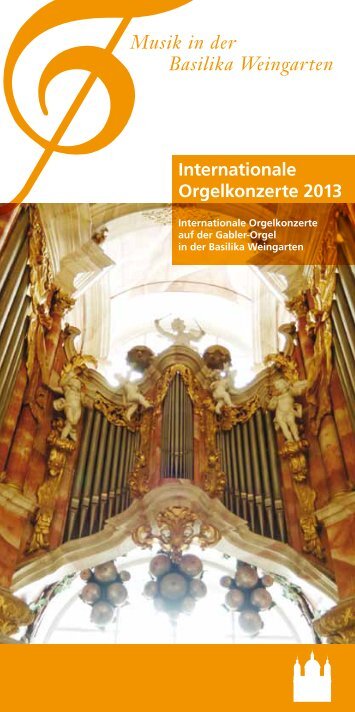 Internationale Orgelkonzerte 2013 (PDF) - Freunde und FÃ¶rderer ...