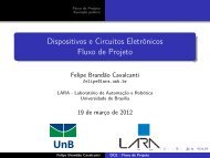 Dispositivos e Circuitos EletrÃ´nicos Fluxo de Projeto - LARA - UnB