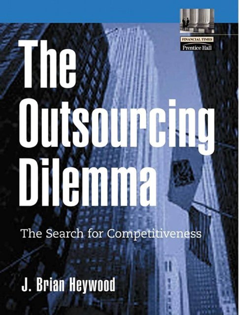 The Outsourcing Dilemma - The Search for Competitiveness.pdf