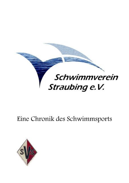 Chronik SV Straubing - Schwimmverein Straubing eV