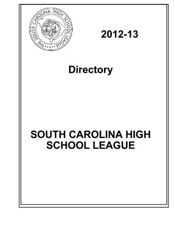 2012-13 Directory SOUTH CAROLINA HIGH SCHOOL LEAGUE