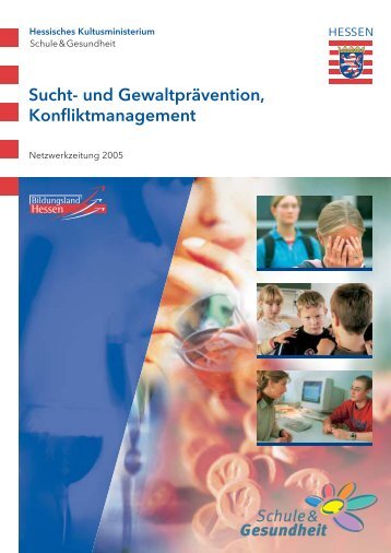 Sucht- und Gewaltprävention ... - Schule & Gesundheit - Hessen