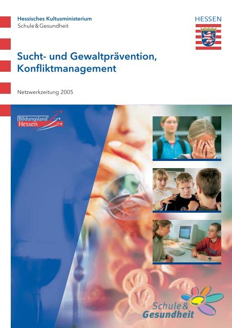 Sucht- und Gewaltprävention ... - Schule & Gesundheit - Hessen