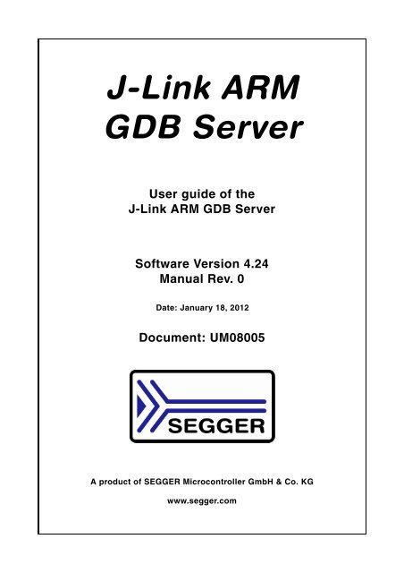 J-Link GDB Server User Guide - SEGGER Microcontroller