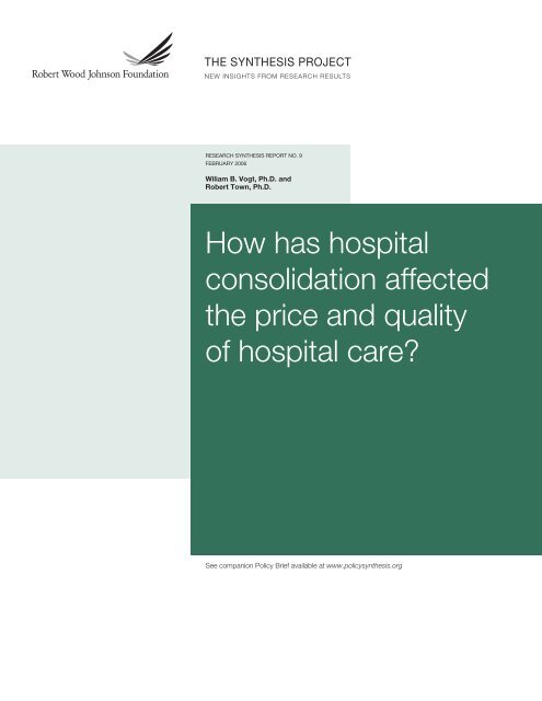 How has hospital consolidation affected the price and quality ... - folio