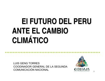 El FUTURO DEL PERU ANTE EL CAMBIO CLIMÃTICO