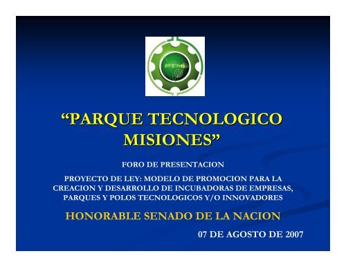 parque tecnologico misiones - Honorable Senado de la NaciÃ³n