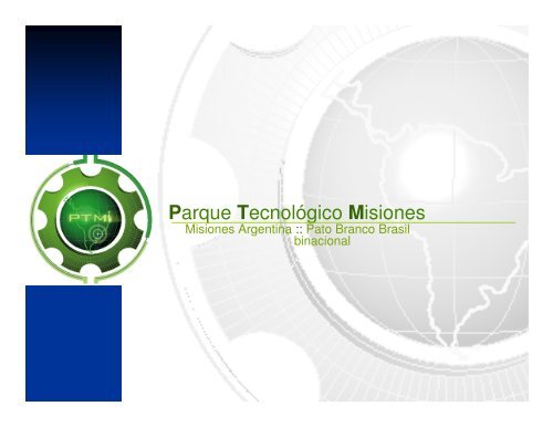 parque tecnologico misiones - Honorable Senado de la NaciÃ³n