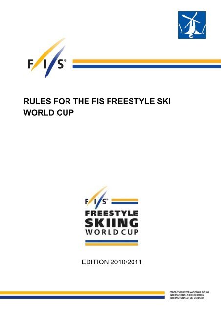 RULES FOR THE FIS FREESTYLE SKI WORLD CUP