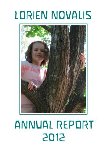 LORIEN NOVALIS ANNUAL REPORT 2012 - Lorien Novalis School