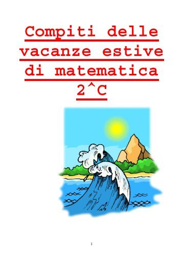 Compiti delle vacanze estive di matematica 2^C - Comune di Modena