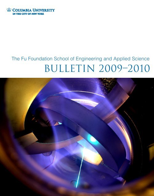 2009-2010 Bulletin â PDF - SEAS Bulletin - Columbia University