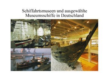 Ãœberblicksliste Schifffahrtsmuseen in Deutschland - Deutsches ...