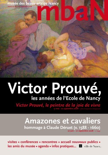 Victor ProuvÃ©, le peintre de la joie de vivre 17 mai - Ville de Nancy