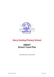 Harry Gosling Primary School 2006/07 School Travel Plan