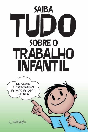 Saiba Tudo Sobre o Trabalho Infantil - Ministério do Trabalho e ...