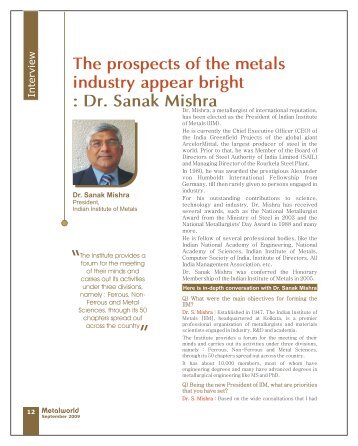 The prospects of the metals industry appear bright : Dr. Sanak Mishra
