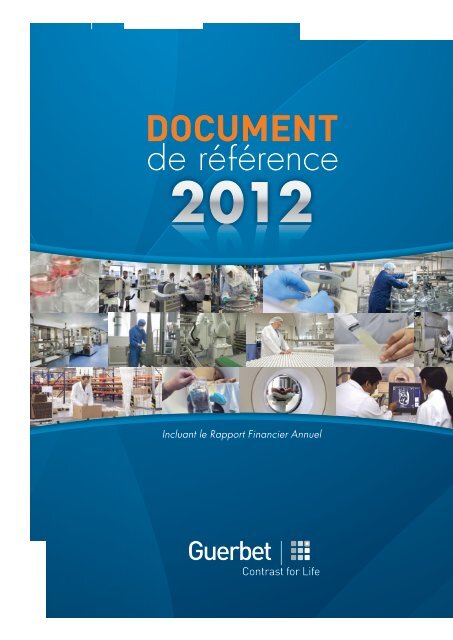 Consultez le Document de RÃ©fÃ©rence 2012 - Guerbet
