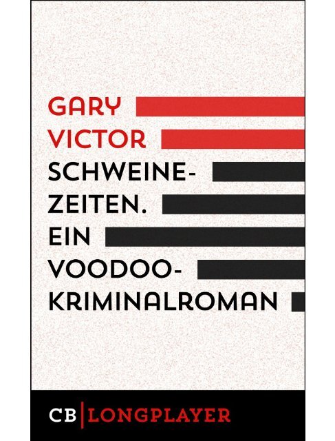 Leseprobe: Gary Victor: Schweinezeiten. Ein Voodoo-Krimi