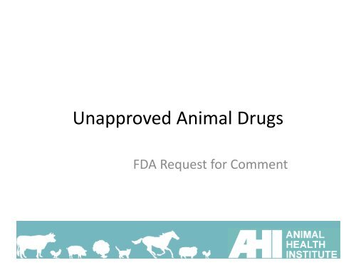 Unapproved Animal Drugs Unapproved Animal Drugs