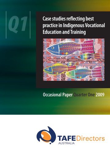 Case studies reflecting best practice in Indigenous - TAFE Directors ...
