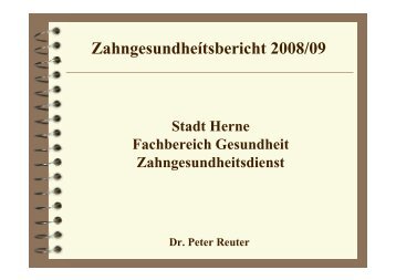 Gesundheitsbericht Zahngesundheit in Herne 2008/2009