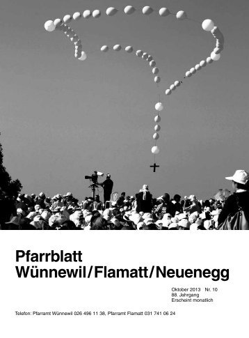 Pfarrblatt Oktober 2013 - Pfarrei Wünnewil-Flamatt