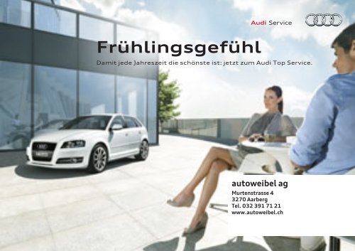 AUTO-FRÃHLING 2011 Mailing - Audi - Garage Weibel, Aarberg