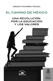 El camino de México. Una revolución por la educación y los valores