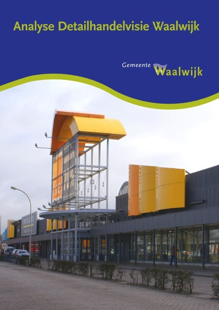 Analyse Detailhandelvisie Waalwijk - Gemeente Waalwijk