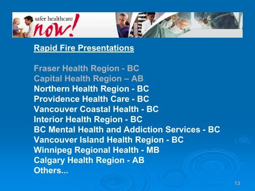 Compiled Rapid Fire Presentations - Safer Healthcare Now!
