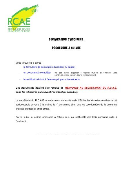 un formulaire Ã  rentrer au secrÃ©tariat du R.C.A.E. en cas d'accident