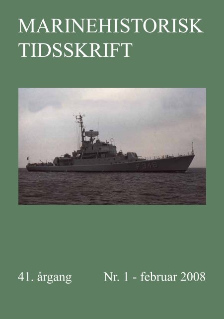 Nr. 1 / 2008 - Marinehistorisk Selskab og Orlogsmuseets Venner